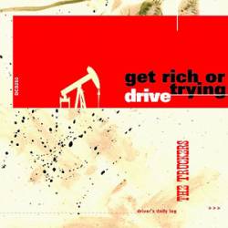 The Truckers : Get Rich or Drive Trying